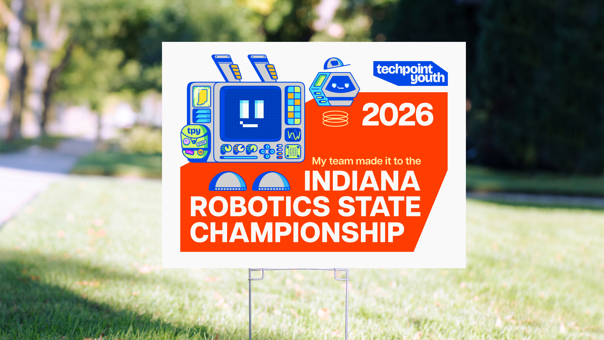 Indiana Robotics State Championship 2026 - yard sign Collection