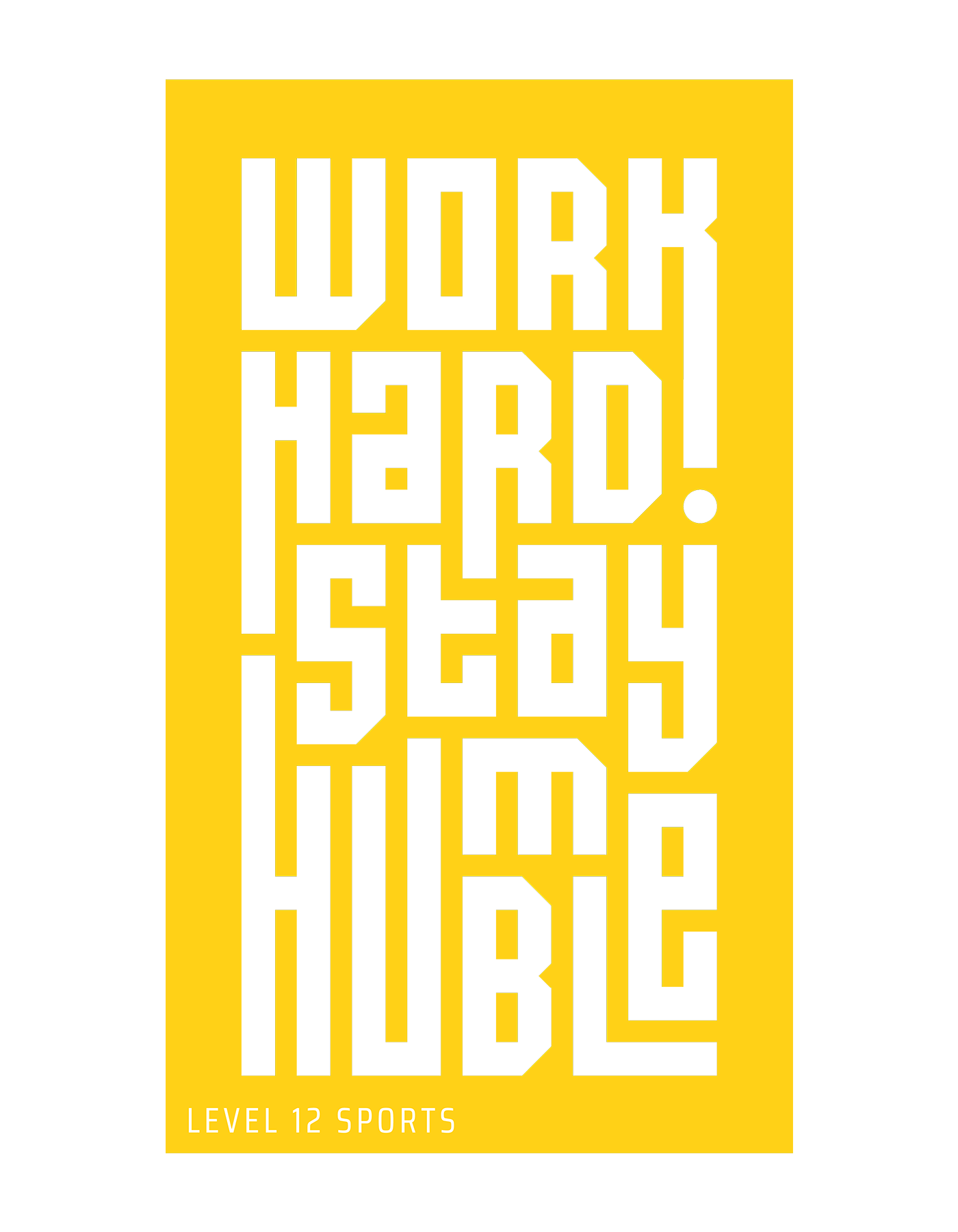 L12 Sports Clothing - Work Hard Stay Humble (yellow)