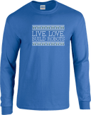 Long Sleeves - Live Love Build Robots White