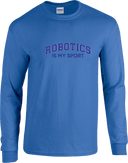 Long Sleeves - Robotics Is My Sport Dark