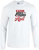 Long Sleeves - Earn Your Chance - 1