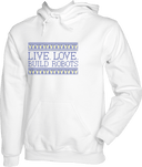 Hoodies - Live Love Build Robots Dark