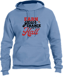 Hoodies - Earn Your Chance - 1