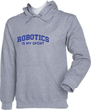 Hoodies - Robotics Is My Sport Dark