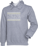Hoodies - Live Love Build Robots White
