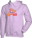 Hoodies - Play With The Legend - 2