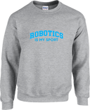 Crew Sweatershirt - Robotics Is My Sport Blue