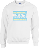 Crew Sweatershirt - Live Love Build Robots Blue