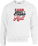 Crew Sweatershirt - Earn Your Chance - 1