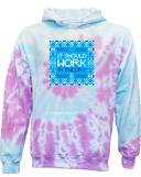 Tie-Dye Hoodies - It Should Work