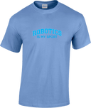 Short Sleeves - Robotics Is My Sport Blue
