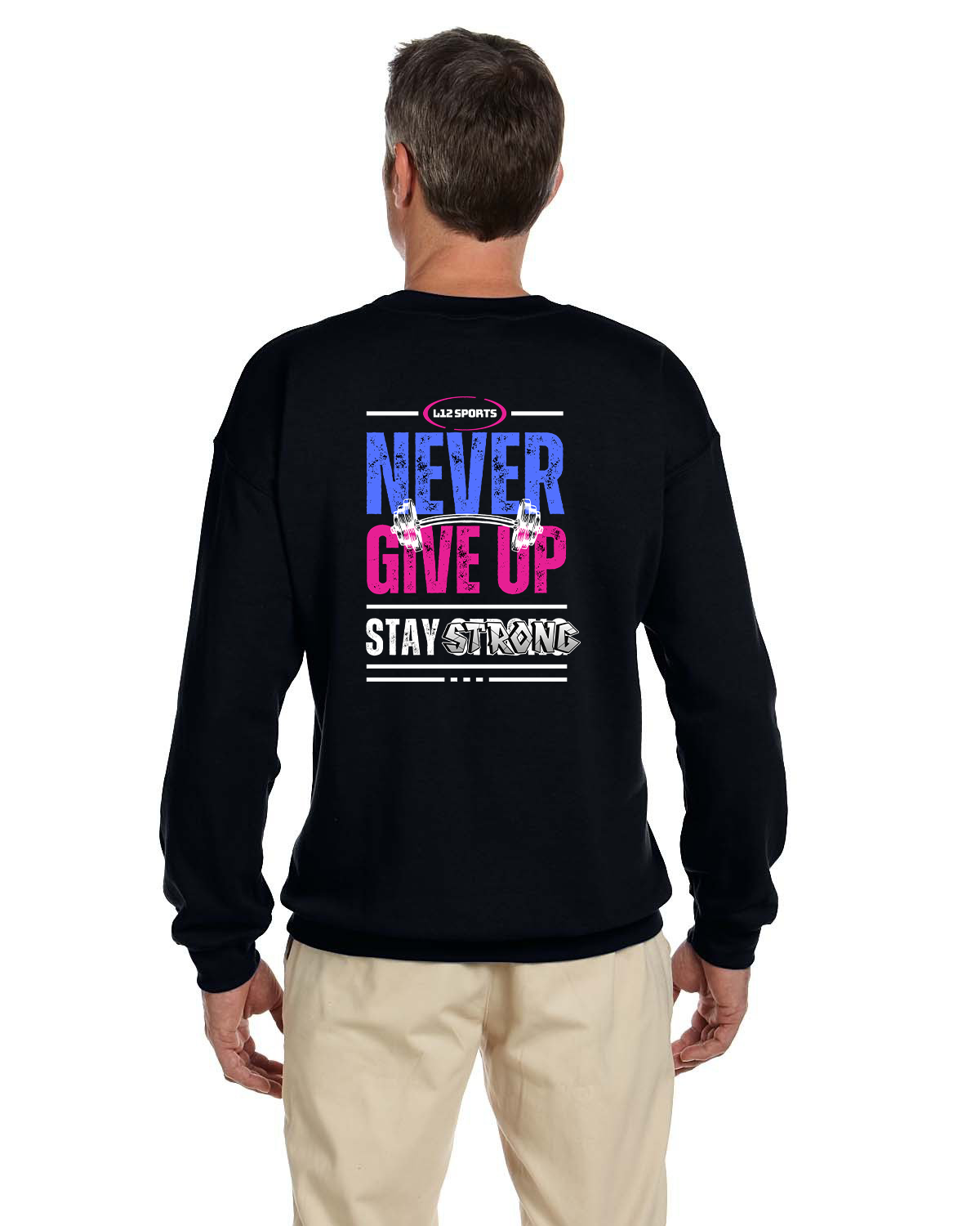 Crew Sweatershirt - L12 Sports Clothing - Never Give Up Stay Strong