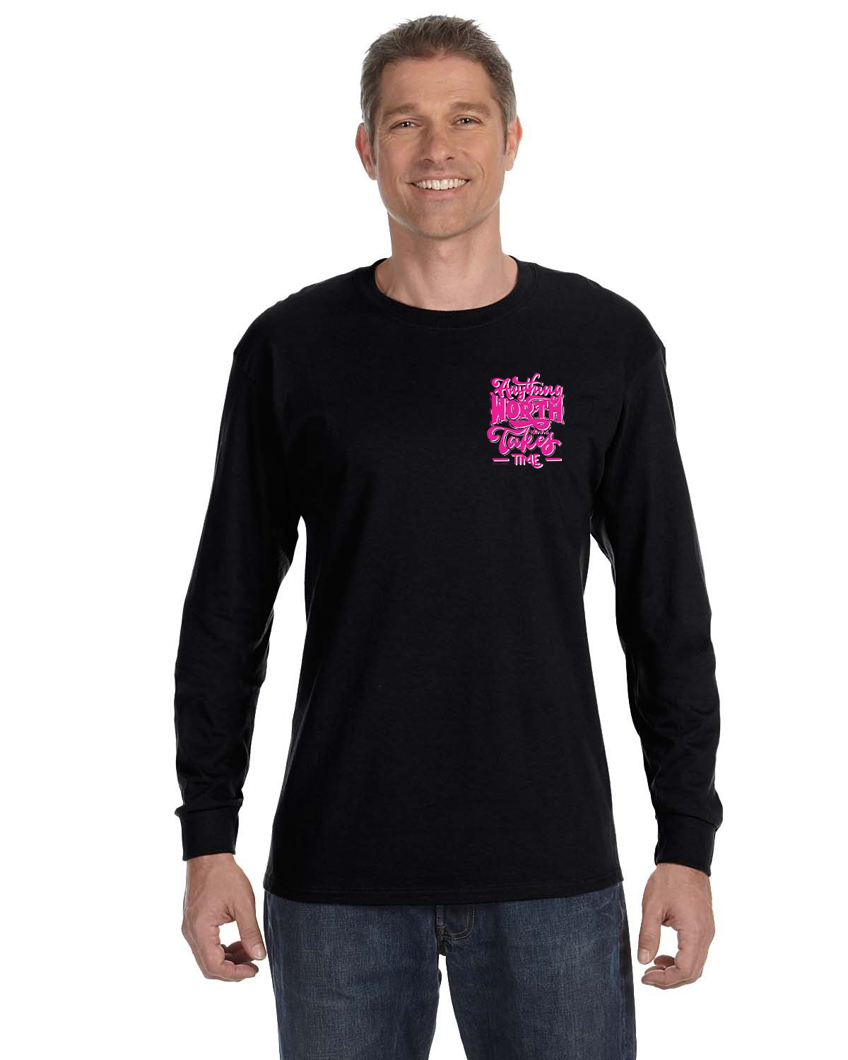 Long Sleeve - L12 Sports Clothing - Anything Worth Having Takes Time