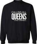 Crew Sweatshirt - Calling All Queens Invitational with Chae Campbell 2027 (White Wordmark)
