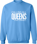 Crew Sweatshirt - Calling All Queens Invitational with Chae Campbell 2027 (White Wordmark)