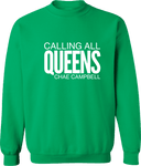 Crew Sweatshirt - Calling All Queens Invitational with Chae Campbell 2027 (White Wordmark)