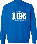 Crew Sweatshirt - Calling All Queens Invitational with Chae Campbell 2027 (White Wordmark)