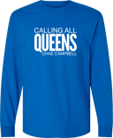 Long Sleeves - Calling All Queens Invitational with Chae Campbell 2027 (White Wordmark)