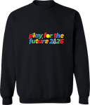 Crew Sweatshirt - Play For The Future 2026 (Wordmark)