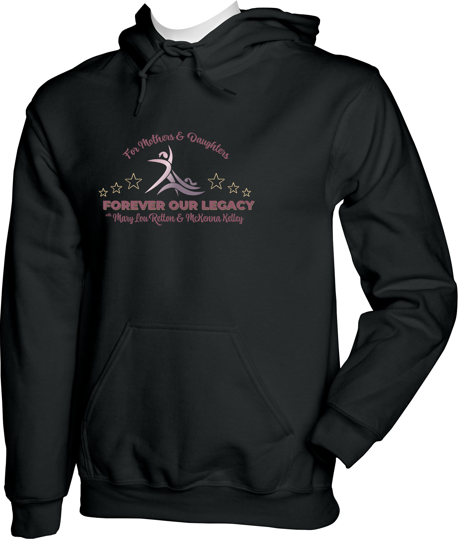 HOODIES - 2023 For Mothers & Daughters Forever Our Legacy with Mary Lou Retton and Mckenna Kelley