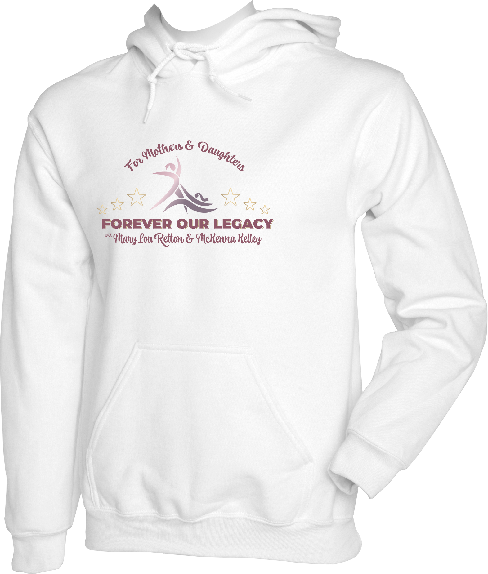 HOODIES - 2023 For Mothers & Daughters Forever Our Legacy with Mary Lou Retton and Mckenna Kelley