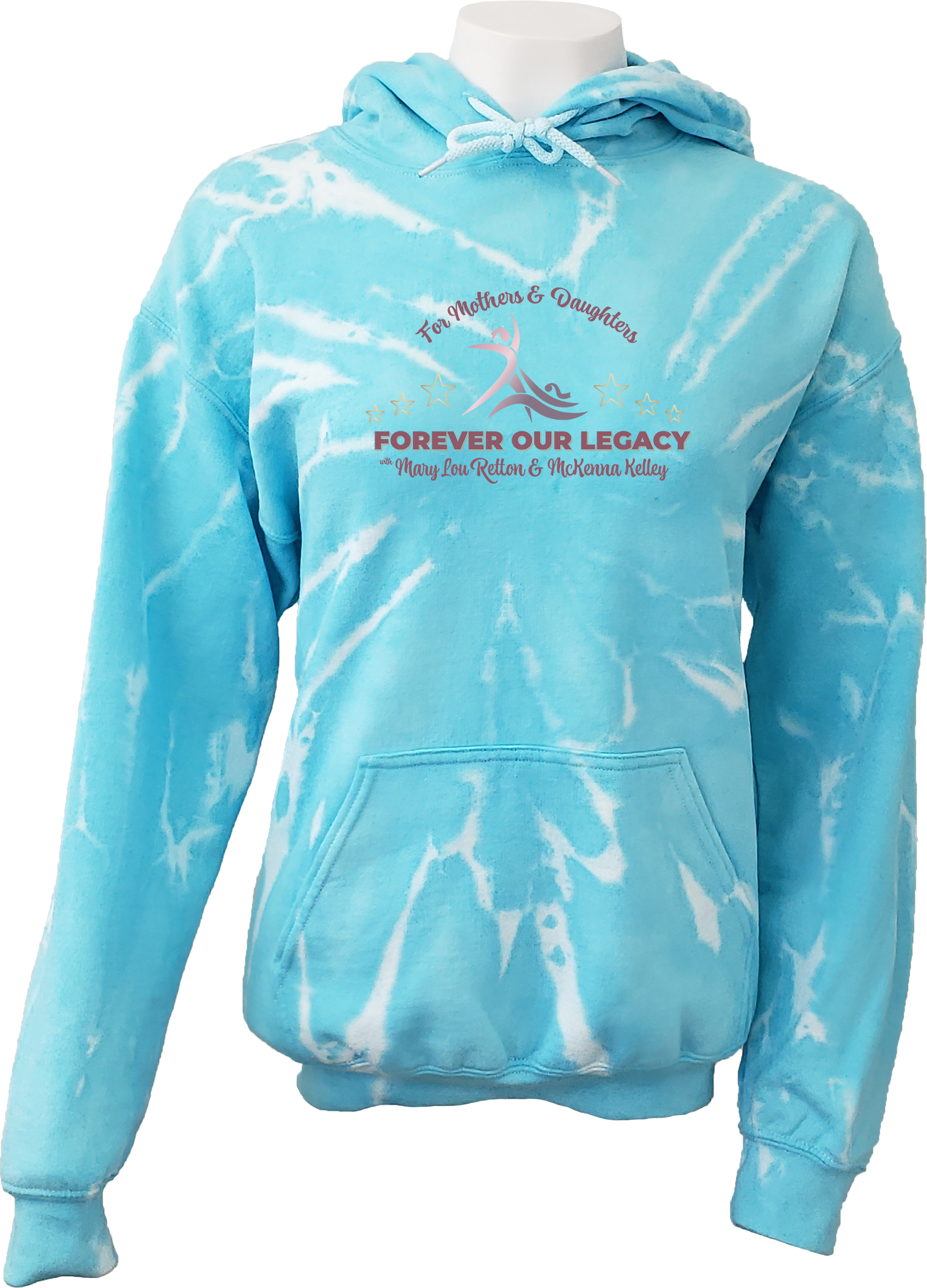 TIE-DYE HOODIES - 2023 For Mothers & Daughters Forever Our Legacy with Mary Lou Retton and Mckenna Kelley